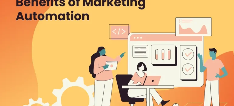 11 Surprising Benefits of Marketing Automation Every Growing Business Should Know