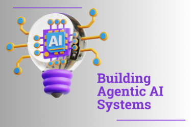 Building Agentic AI Systems